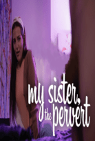 MİSSAX-My Sister, The Pervert